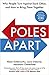 Poles Apart: Why People Tur...