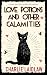 Love Potions and Other Calamities