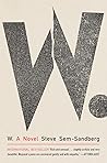W. by Steve Sem-Sandberg
