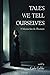Tales We Tell Ourselves: A ...