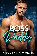 Boss Daddy (Bosses and Babies #4)