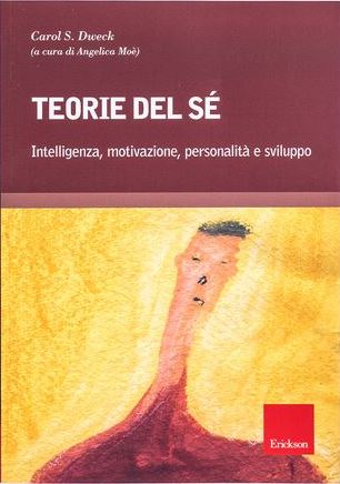Teorie del sé. Intelligenza, motivazione, personalità e sviluppo
