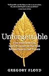 Unforgettable: How Remembering God’s Presence in Our Past Brings Hope to Our Future Unforgettable: How Remembering God’s Presence in Our Past Brings Hope to Our Future