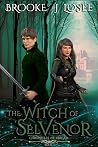 The Witch of Selvenor (Chronicles of Virgàm, #1) The Witch of Selvenor (Chronicles of Virgàm, #1)