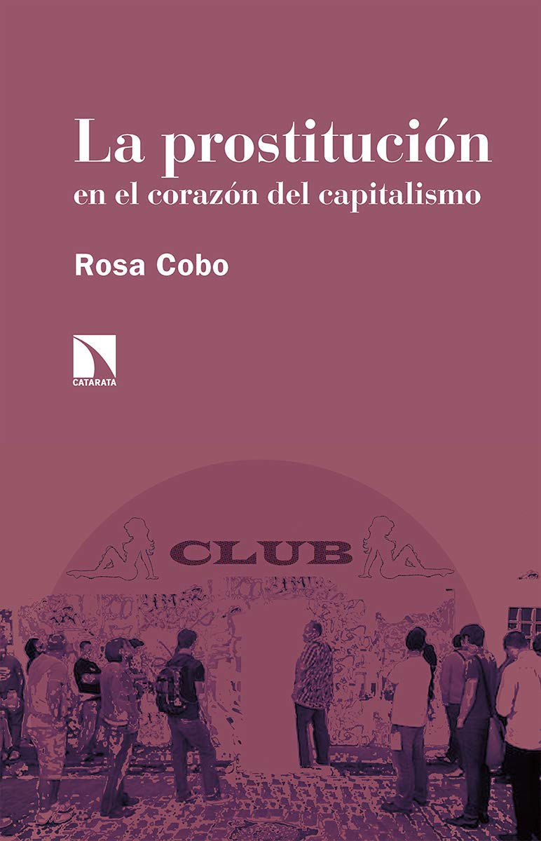 La prostitución en el corazón del capitalismo (Paperback)