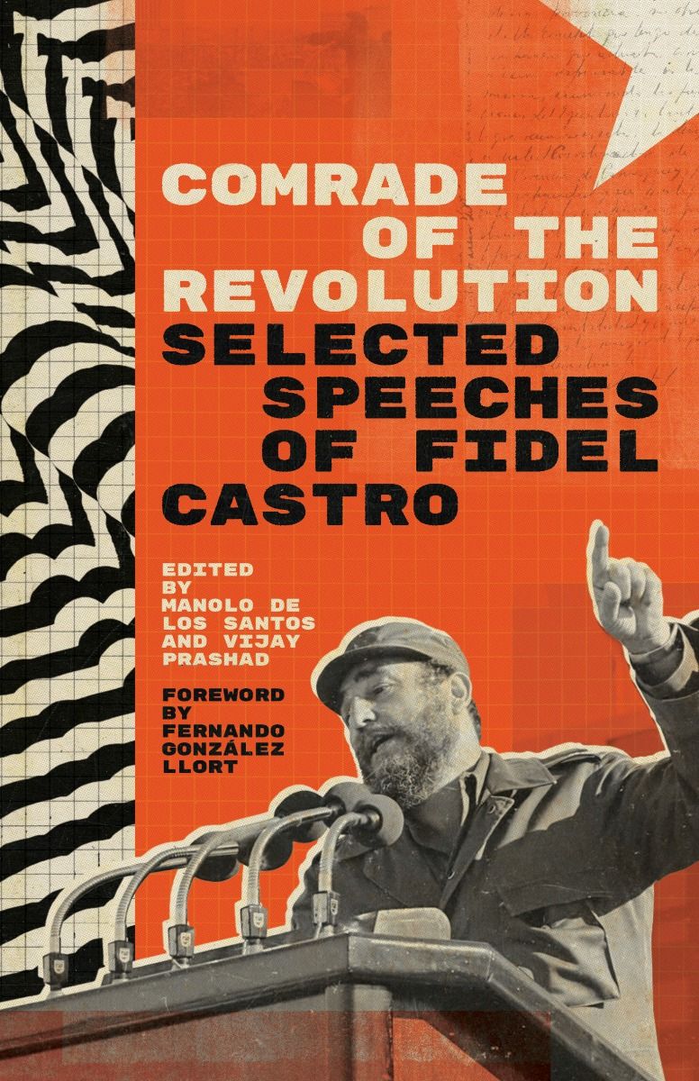 Comrade of the Revolution: Selected Speeches of Fidel Castro (Unknown Binding)