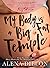 My Body Is A Big Fat Temple by Alena Dillon