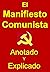 El Manifiesto Comunista: Anotado y Explicado (Teoría Marxista nº 1)