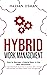 Hybrid Work Management: How...