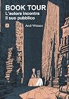 Book Tour - L'autore incontra il suo pubblico by Andi Watson