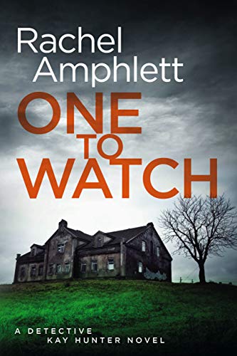 One to Watch (Detective Kay Hunter #3)
