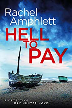 Hell to Pay (Detective Kay Hunter, #4)
