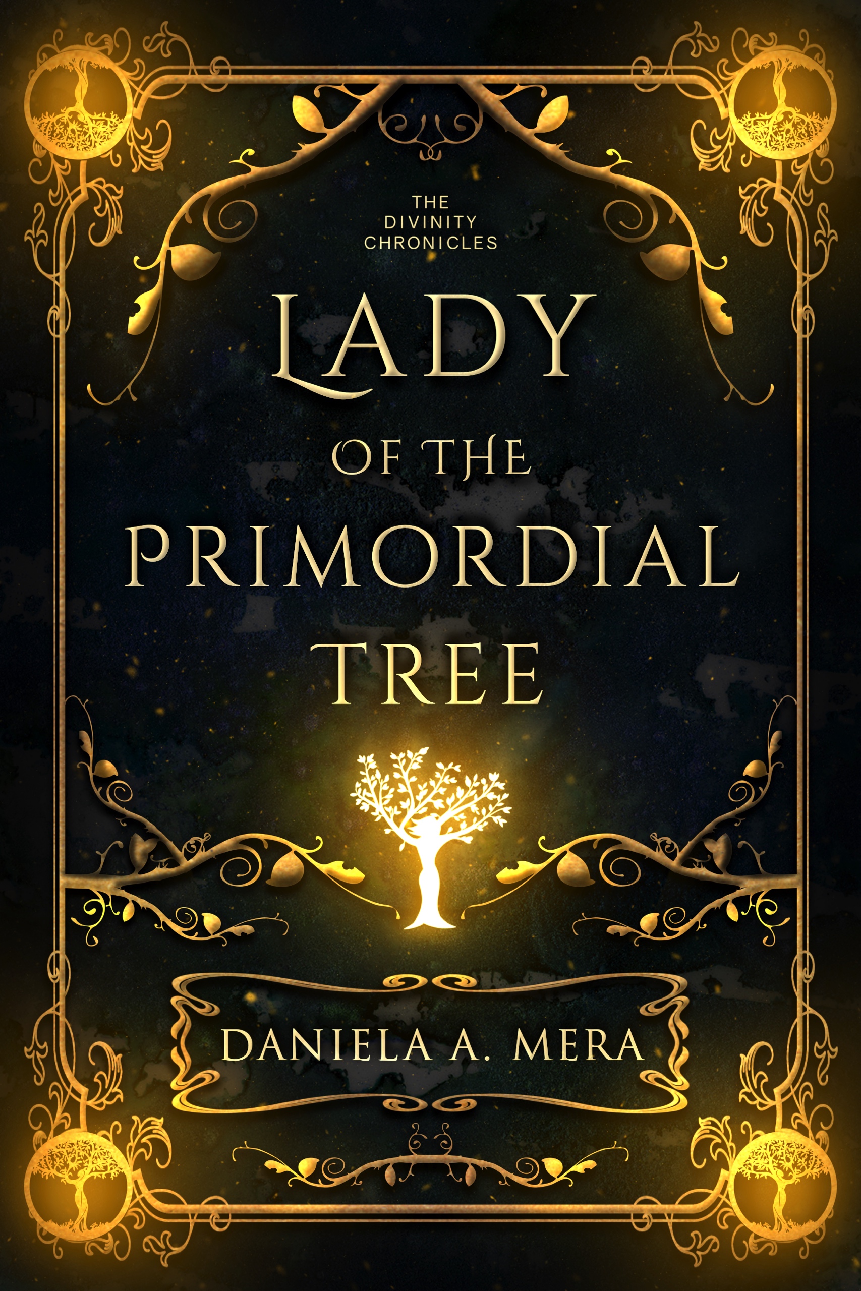 Lady of the Primordial Tree (The Divinity Chronicles #1)