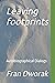 Leaving Footprints by Fran Dworak