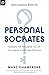 Personal Socrates: Questions That Will Upgrade Your Life from Legends & World-Class Performers