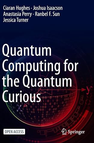 Quantum Computing for the Quantum Curious