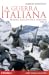 La guerra italiana by Marco Mondini La guerra italiana by Marco Mondini