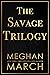 The Savage Trilogy