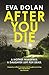 After You Die (DI Zigic and DS Ferreira, #3)
