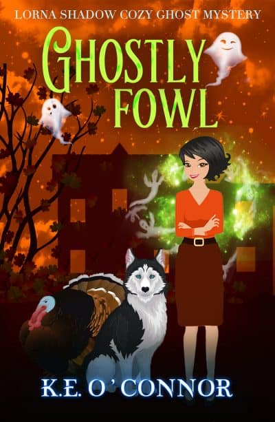 Ghostly Fowl (Lorna Shadow Cozy Mystery Novella)