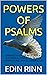 POWERS OF PSALMS by EDIN RINN