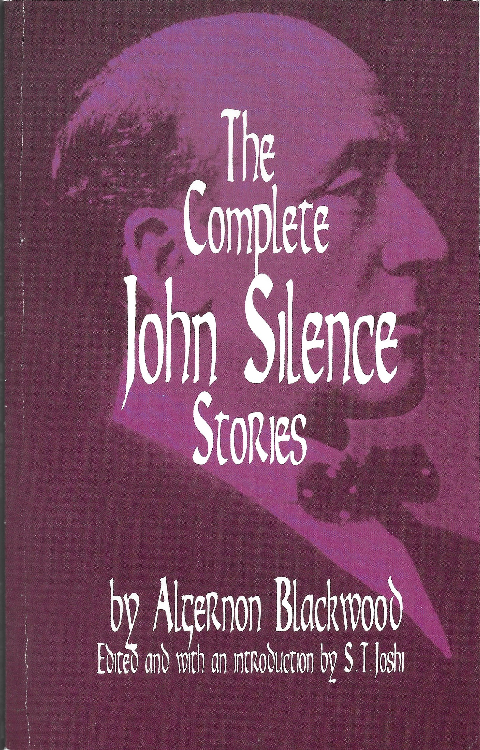 The Complete John Silence Stories