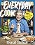 Everyday Cook: Vibrant Recipes, Simple Methods, Delicious Dishes