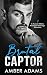 Brutal Captor 1 (The Ivankov Mafia Bratva 1, #1)