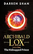 Archibald Lox Volume 2: The Kidnapped Prince