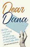 Dear Dana by Amy Weinland Daughters