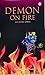 Demon on Fire and Other stories by Madhavi Johnson