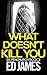 What Doesn't Kill You (DI Fenchurch #3)