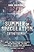 Summer of Speculation: Catastrophe 2021
