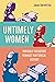 Untimely Women: Radically R...