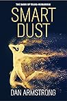 Book cover for SMART DUST: THE DAWN OF TRANS-HUMANISM