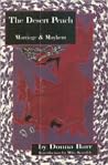 The Desert Peach: Marriage and Mayhem The Desert Peach: Marriage and Mayhem