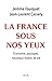 La France sous nos yeux. Ec...