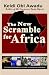The New Scramble for Africa by Keidi Obi Awadu
