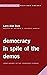 Democracy in Spite of the Demos by Larry Alan Busk