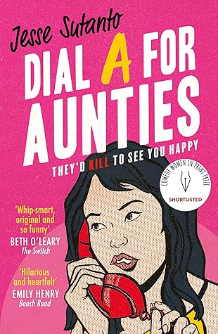 Dial A For Aunties by Jesse Sutanto | Love Books and Writing