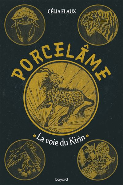 La Voie du Kirin (Porcelâme, #1)