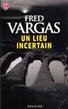 Un lieu incertain