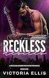 Reckless Desires by Victoria Ellis Reckless Desires by Victoria Ellis