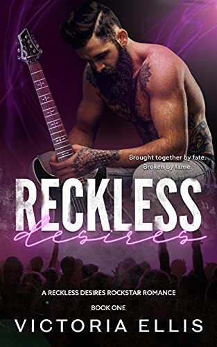 Reckless Desires (Reckless Desires #1)
