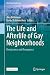 The Life and Afterlife of Gay Neighborhoods: Renaissance and Resurgence (The Urban Book Series)