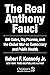 Real Anthony Fauci: Bill Gates, Big Pharma, and the Global War on Democracy and Public Health (Children’s Health Defense)