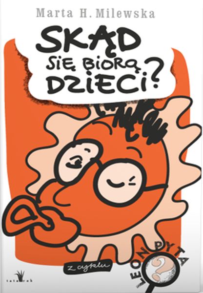 Skąd się biorę dzieci?