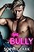 The Bully (Kingmakers, #3)