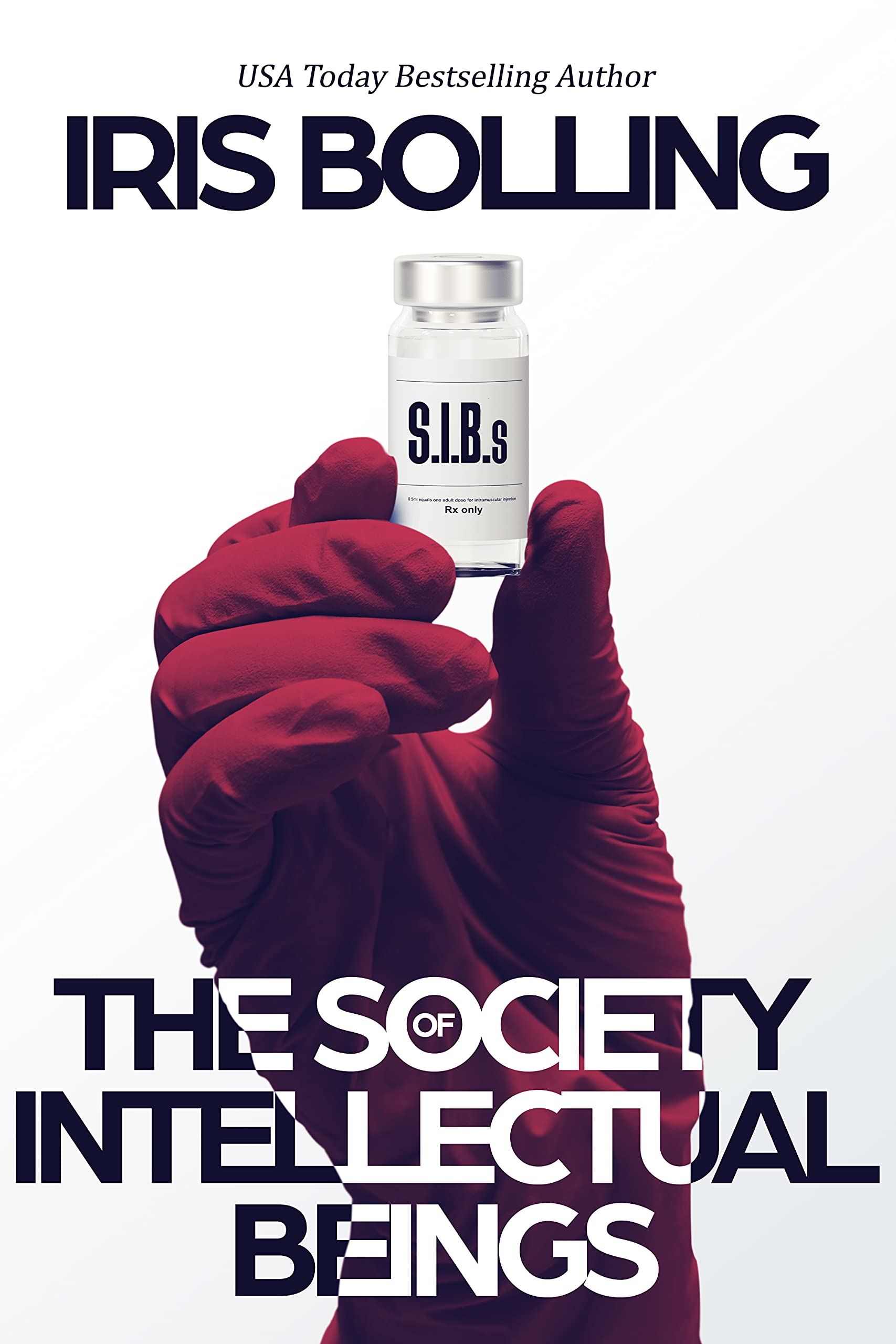 S.I.B.s: The Society of Intellectual Beings (The Society of Intellectual Beings #1)