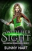 With Her Sight